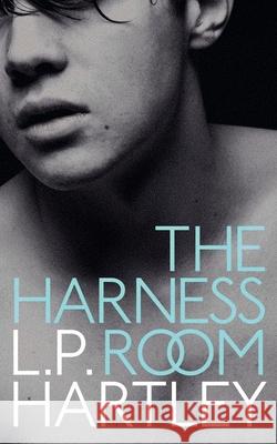 The Harness Room L. P. Hartley Gregory Woods 9781954321618 Valancourt Books - książka