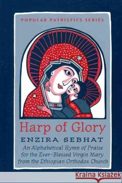 The Harp of Glory:Enzira Sebhat E Sebhat 9780881410549 St Vladimir's Seminary Press,U.S. - książka
