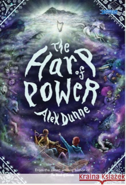 The Harp of Power: The Book of Secrets 2 Alex Dunne 9781788494489 O'Brien Press Ltd - książka