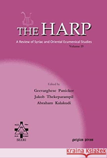 The Harp (Volume 19) Rev. Jacob Thekeparampil, Geevarghese Panicker, Abraham Kalakudi 9781611436532 Gorgias Press - książka