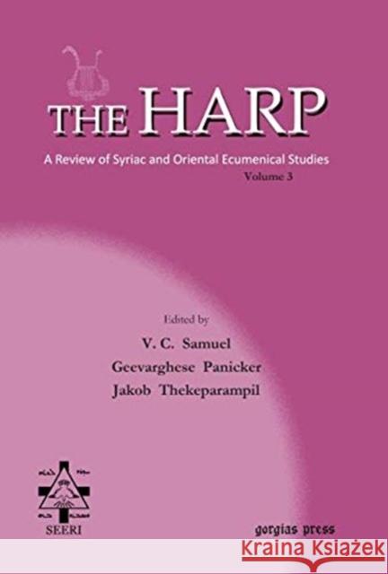 The Harp (Volume 3) Geevarghese Panicker, V. C. Samuel, Rev. Jacob Thekeparampil 9781611436396 Gorgias Press - książka
