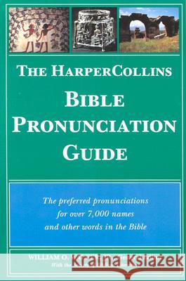 The HarperCollins Bible Pronunciation Guide William O. Walker J. Andrew Dearman Toni Craven 9780060689629 HarperOne - książka