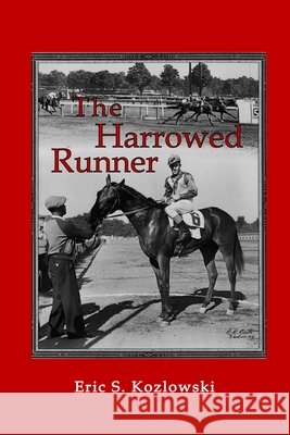 The Harrowed Runner Eric S. Kozlowski Karen Mireau Courtney Kuno Burds 9781943471737 Azalea Art Press - książka