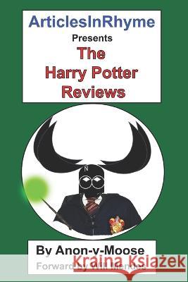 The Harry Potter Reviews Will Mendes Anon-Y-Moose  9798835603541 Independently Published - książka