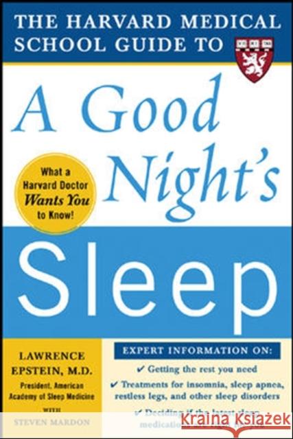 The Harvard Medical School Guide to a Good Night's Sleep Lawrence Epstein 9780071467438  - książka