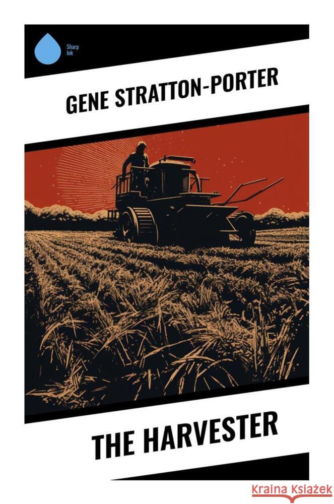 The Harvester Stratton-Porter, Gene 9788028337261 Sharp Ink - książka
