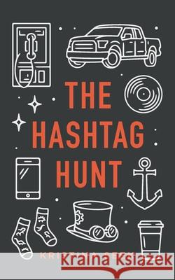 The Hashtag Hunt Kristin Coke Twin Tweaks Editing Kristina Seek 9781793121400 Independently Published - książka