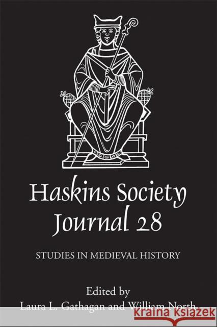 The Haskins Society Journal 28: 2016. Studies in Medieval History Gathagan, Laura L.; North, William 9781783272488 John Wiley & Sons - książka