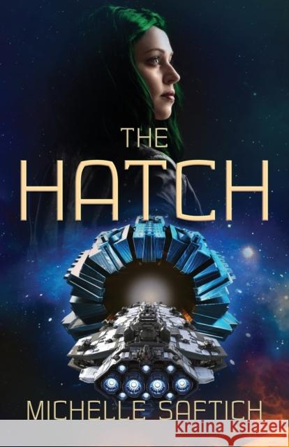The Hatch Michelle Saftich 9781925652857 Odyssey Books - książka
