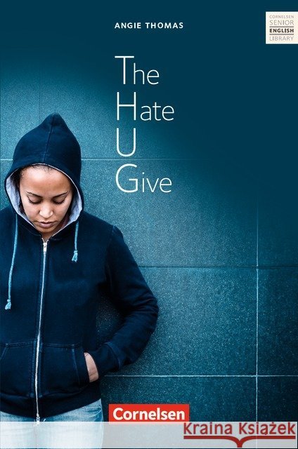 The Hate U Give : Textband mit Annotationen. Ab 11. Schuljahr  9783060364992 Cornelsen Verlag - książka