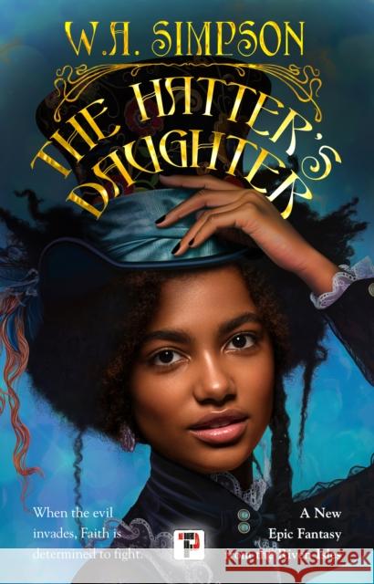The Hatter’s Daughter W.A. Simpson 9781787589124 Flame Tree Publishing - książka