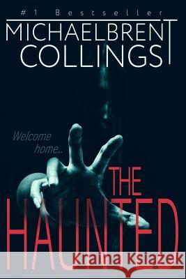 The Haunted Michaelbrent Collings 9781475066944 Createspace - książka