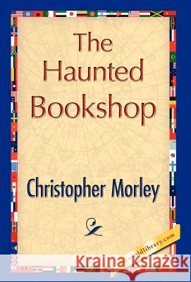 The Haunted Bookshop Morley Christophe 9781421847092 1st World Library - książka