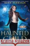 The Haunted Child Dawn Merriman 9781835259207 Bookouture