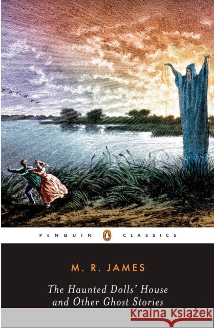 The Haunted Dolls' House and Other Ghost Stories M. R. James 9780143039921  - książka