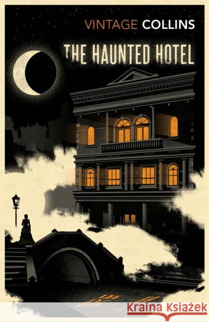 The Haunted Hotel Wilkie Collins 9781784871154 Vintage Publishing - książka