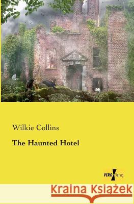 The Haunted Hotel Au Wilkie Collins 9783957388506 Vero Verlag - książka