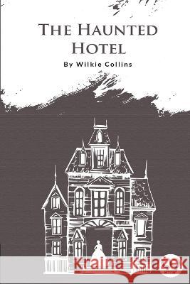 The Haunted Hotel Wilkie Collins   9789356560352 Double 9 Booksllp - książka