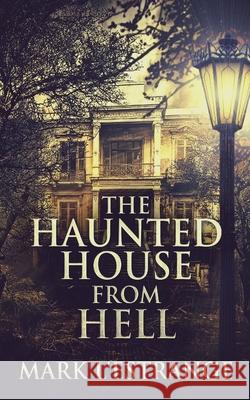 The Haunted House From Hell Mark L'Estrange 9784867475362 Next Chapter - książka