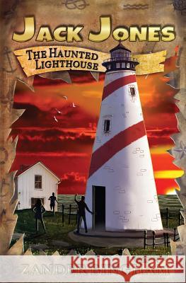 The Haunted Lighthouse Zander Bingham Andrea Dailey Diana Swain 9781949247015 Green Rhino Media LLC - książka