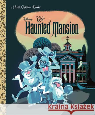 The Haunted Mansion (Disney Classic) Clauss, Lauren 9780736441773 Random House Disney - książka