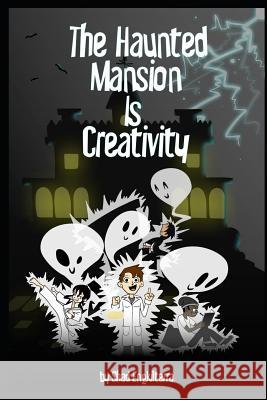 The Haunted Mansion Is Creativity Antonisa Scott Darren Lamb Anton Abela 9780999874325 Penguinate.com - książka