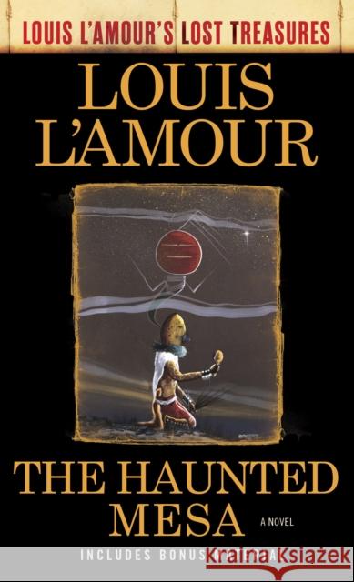 The Haunted Mesa: A Novel Louis L'Amour 9781984817877 Bantam - książka