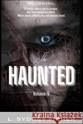 The Haunted: On the Haunted Trail L. Sydney Fisher 9781703189179 Independently Published - książka