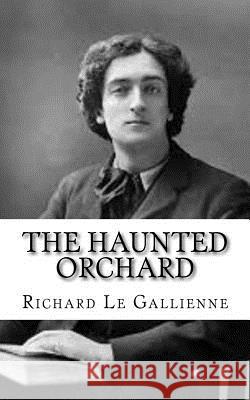 The Haunted Orchard Richard L 9781981158249 Createspace Independent Publishing Platform - książka