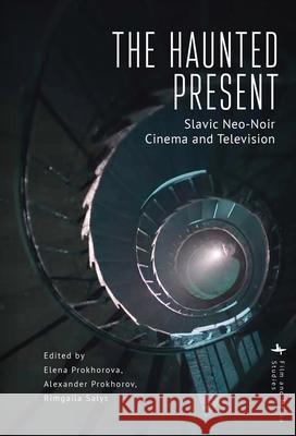 The Haunted Present  9798897830848 Academic Studies Press - książka