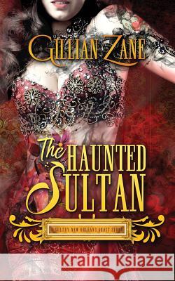 The Haunted Sultan Skeleton Key                             Gillian Zane 9781720270430 Independently Published - książka