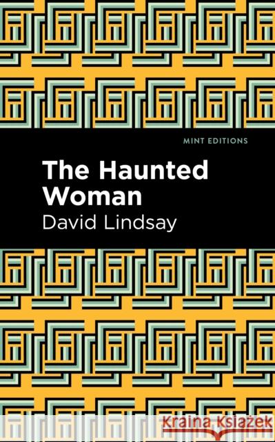 The Haunted Woman Lindsay, David 9781513132983 Mint Editions - książka