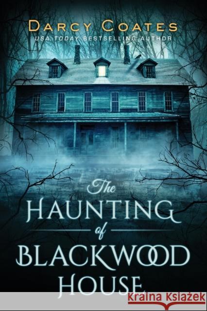 The Haunting of Blackwood House Darcy Coates 9781728220147 Sourcebooks, Inc - książka
