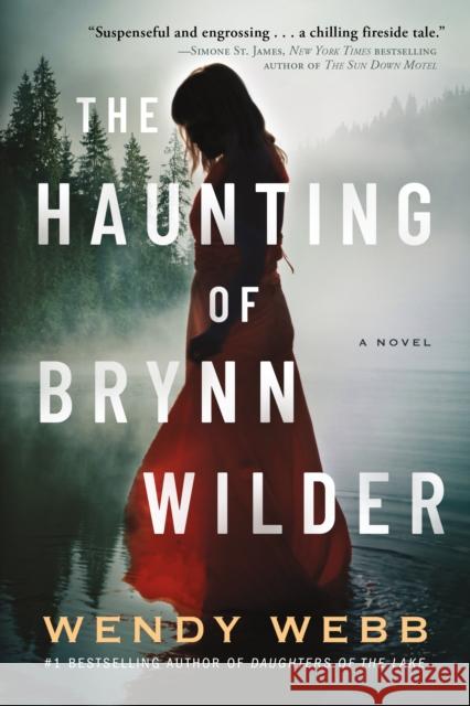 The Haunting of Brynn Wilder: A Novel Wendy Webb 9781542020121 Amazon Publishing - książka