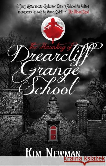 The Haunting of Drearcliff Grange School Kim Newman 9781785658839 Titan Books (UK) - książka