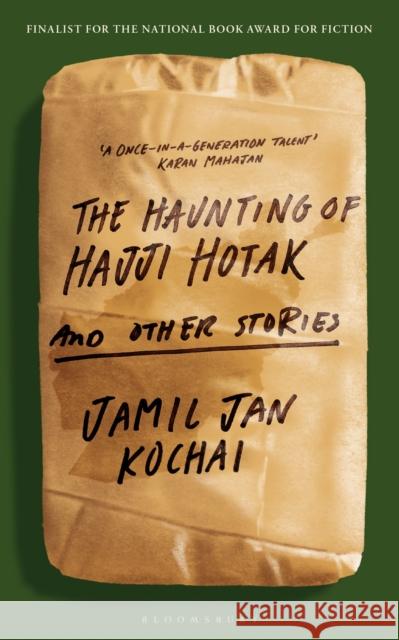 The Haunting of Hajji Hotak Jamil Jan Kochai 9781526664723 Bloomsbury Publishing (UK) - książka