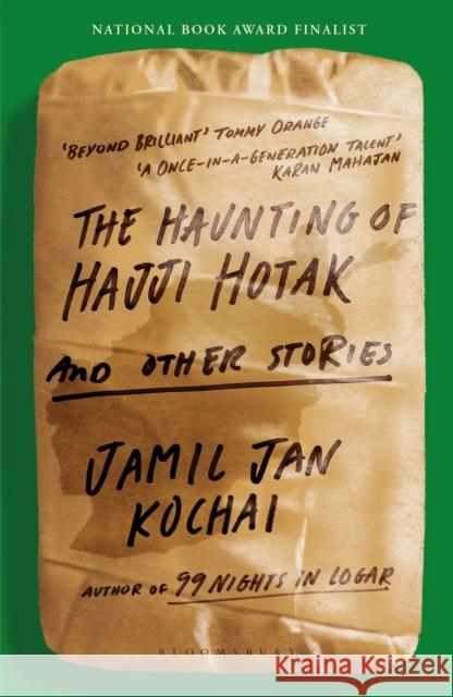 The Haunting of Hajji Hotak Jamil Jan Kochai 9781526664761 Bloomsbury Publishing (UK) - książka