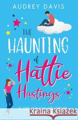 The Haunting of Hattie Hastings Audrey Davis   9782970131601 Audrey Cowie - książka