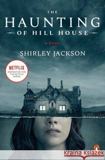 The Haunting of Hill House (Movie Tie-In): A Novel Shirley Jackson 9780143134190 Penguin Books - książka