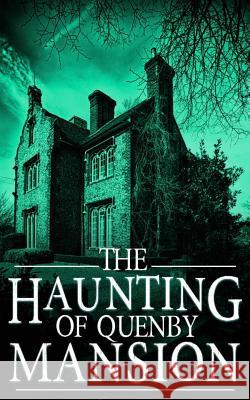 The Haunting of Quenby Mansion J. S. Donovan 9781080803460 Independently Published - książka