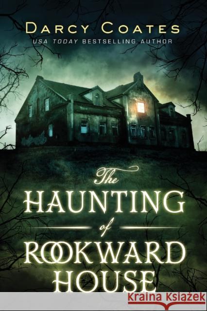 The Haunting of Rookward House Darcy Coates 9781728221731 Sourcebooks, Inc - książka