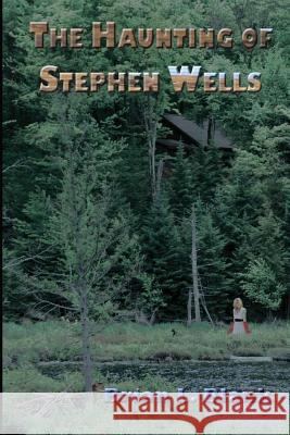 The Haunting of Stephen Wells Brian L. Blank 9781482520699 Createspace - książka