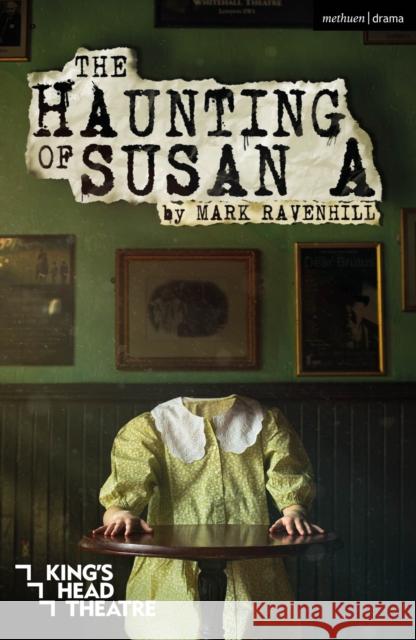 The Haunting of Susan A Mr Mark Ravenhill 9781350355323 Bloomsbury Publishing PLC - książka