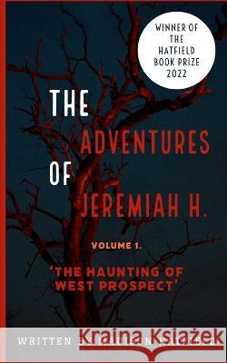 The Haunting of West Prospect Rebecca Marie Strider Madison Sophia Hatfield  9798372695382 Independently Published - książka