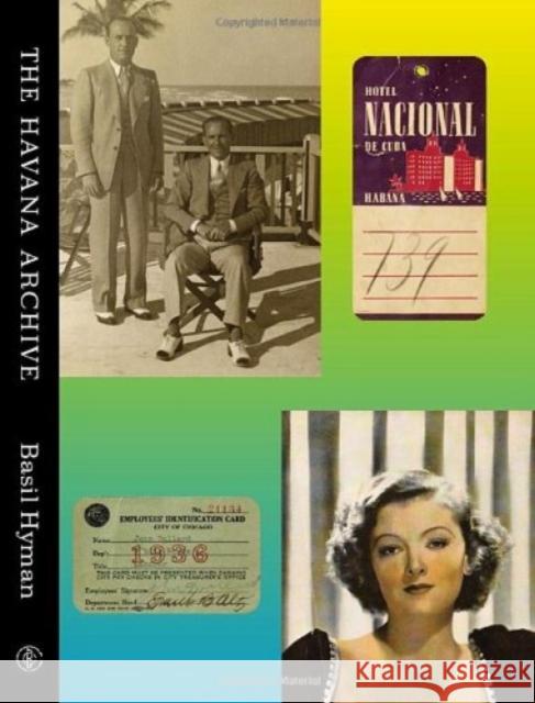 The Havana Archive Basil Hyman 9781861543295 Booth-Clibborn Editions - książka