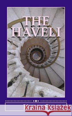 The Haveli Kay S 9781523798452 Createspace Independent Publishing Platform - książka