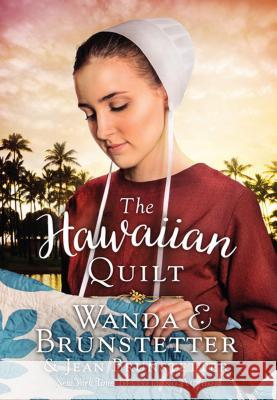 The Hawaiian Quilt Wanda E. Brunstetter, Jean Brunstetter 9781410495624 Cengage Learning, Inc - książka