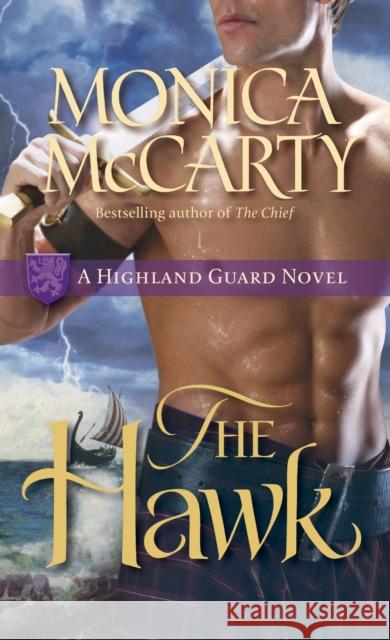 The Hawk: A Highland Guard Novel Monica McCarty 9780345518248 Ballantine Books - książka