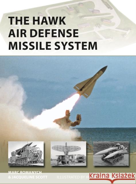 The HAWK Air Defense Missile System Jacqueline Scott 9781472852212 Bloomsbury Publishing PLC - książka