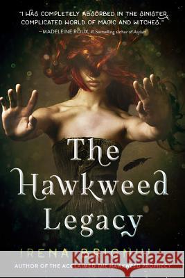 The Hawkweed Legacy Irena Brignull 9781602863378 Hachette Books - książka